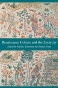 Cover: Renaissance Culture and the Everyday - University of Pennsylvania Press
