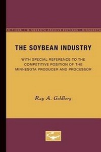 Abbildung von: The Soybean Industry - University of Minnesota Press