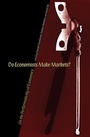Cover: Do Economists Make Markets? - Princeton University Press