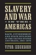 Cover: Slavery and War in the Americas - University of Virginia Press