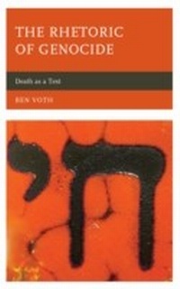 Abbildung von: The Rhetoric of Genocide - Bloomsbury eBooks US
