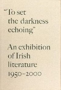 Enlarge image Cover: "To Set the Darkness Echoing" - Grolier Club of New York