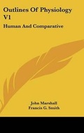 Cover: Outlines Of Physiology V1 - Kessinger Publishing Co