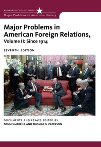 Enlarge image Cover: Major Problems in American Foreign Relations, Volume II: Since 1914 - Wadsworth Publishing Co Inc