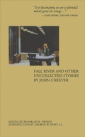 Cover: Fall River and Other Uncollected Stories - Academy Chicago Publishers
