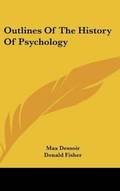 Cover: Outlines Of The History Of Psychology - Kessinger Publishing
