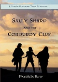 Cover: Sally Sharp and the Corduroy Clue - Patricia Bow