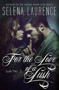 Cover: For the Love of a Lush - Cp Writes LLC