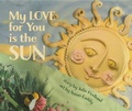 Cover: My Love for You Is the Sun - Little Bahalia Publishing LLC