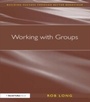 Cover: Working with Groups - Routledge