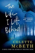 Cover: The Life I Left Behind - Minotaur Books