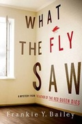Cover: What the Fly Saw - St Martin's Press