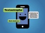 Cover: Textastrophe - St Martin's Press
