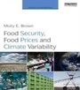 Cover: Food Security, Food Prices and Climate Variability - Routledge