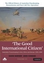 Bild: The Good International Citizen: Volume 3, The Official History of Australian Peacekeeping, Humanitarian and Post-Cold War Operations - Cambridge University Press