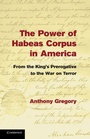 Cover: The Power of Habeas Corpus in America - Cambridge University Press