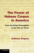 Cover: The Power of Habeas Corpus in America - Cambridge University Press