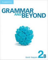 Enlarge image Cover: Grammar and Beyond Level 2 Student's Book B, Workbook B, and Writing Skills Interactive Pack - Cambridge University Press