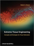 Cover: Extreme Tissue Engineering - Wiley-Blackwell