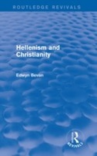 Bild vergrößern Bild: Hellenism and Christianity (Routledge Revivals) - Routledge