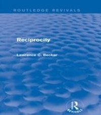 Enlarge image Cover: Reciprocity (Routledge Revivals) - Routledge