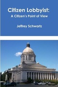 Cover: Citizen Lobbyist: A Citizen's Point of View - Lulu.com