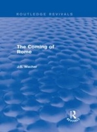 Enlarge image Cover: The Coming of Rome (Routledge Revivals) - Routledge