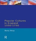 Cover: Popular Cultures in England 1550-1750 - Routledge