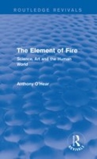 Enlarge image Cover: The Element of Fire (Routledge Revivals) - Routledge