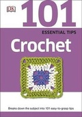 Cover: 101 Essential Tips: Crochet - DK Publishing (Dorling Kindersley)