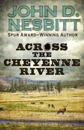 Cover: Across the Cheyenne River - Thorndike Press