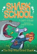 Cover: The Boy Who Cried Shark - Simon & Schuster
