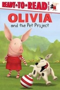 Cover: Olivia and the Pet Project - Simon Spotlight