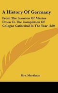 Cover: A History Of Germany - Kessinger Publishing