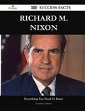 Cover: Richard M. Nixon 139 Success Facts - Everything You Need to Know about Richard M. Nixon - Emereo Publishing