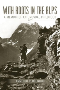 Abbildung von: With Roots in the Alps - AUTHORHOUSE