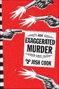 Enlarge image Cover: An Exaggerated Murder - Melville House Publishing