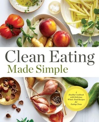 Enlarge image Cover: Clean Eating Made Simple - Callisto Media Inc.