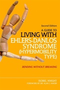 Cover: A Guide to Living with Ehlers-Danlos Syndrome (Hypermobility Type) - Singing Dragon