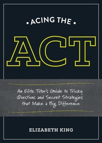 Enlarge image Cover: Acing the ACT - Ten Speed Press