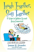Cover: Laugh Together, Stay Together - Marriage Transformation LLC