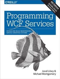 Enlarge image Cover: Programming WCF Services 4e - O'Reilly