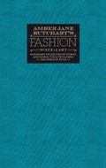 Cover: Amber Jane Butchart's Fashion Miscellany - Ilex
