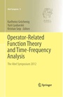 Cover: Operator-Related Function Theory and Time-Frequency Analysis - Springer