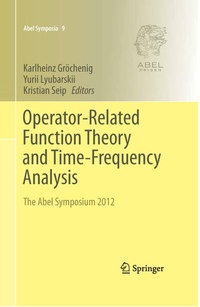 Enlarge image Cover: Operator-Related Function Theory and Time-Frequency Analysis - Springer