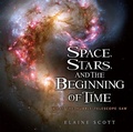 Cover: Space, Stars, and the Beginning of Time - Clarion Books