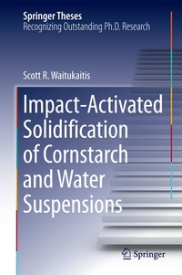 Abbildung von: Impact-Activated Solidification of Cornstarch and Water Suspensions - Springer