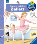 Cover: Wieso? Weshalb? Warum? Band 54 - Komm mit ins Ballett - Ravensburger