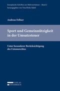 Cover: Sport und Gemeinn&uuml;tzigkeit in der Umsatzsteuer - Verlag &Ouml;sterreich