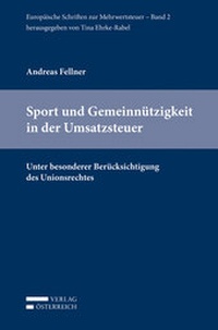 Abbildung von: Sport und Gemeinnützigkeit in der Umsatzsteuer - Verlag Österreich